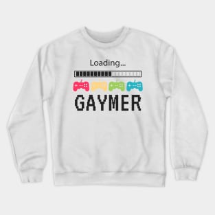 Gaymer - loading (light) Crewneck Sweatshirt